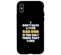 Carcasa para iPhone X/XS Dad BOD is my Type Funny Gag Fathers Day Costume Cute Dads