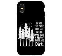 Carcasa para iPhone X/XS De Todos los Caminos Que Tomas en la Vida, asegúrate de Que Algunos Sean Tierra