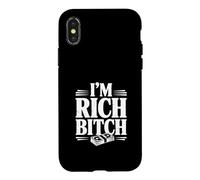 Carcasa para iPhone X/XS Declaración de I'm Rich Bitch para los Amantes de la Actitud adinerada