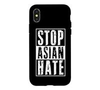 Carcasa para iPhone X/XS Detengan el Odio asiático Conciencia contra el Racismo contra los crímenes Fascismo