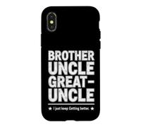 Carcasa para iPhone X/XS Dicho Divertido Just Keep Getting Better Brother Uncle