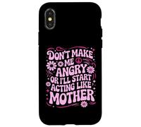 Carcasa para iPhone X/XS Diseño Divertido con Texto en inglés Don't Make Me Angry Or I'Ll Act Like My Mother