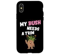 Carcasa para iPhone X/XS Divertida Novedad Ofensiva grosera My Bush Needs A Trim Peinado