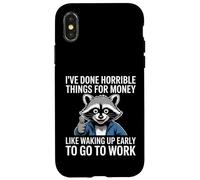 Carcasa para iPhone X/XS Divertido Dicho Mapache Cosas Horribles Dinero Trabajo