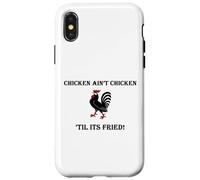 Carcasa para iPhone X/XS Divertido Pollo Frito El Pollo no es Pollo hasta Que esté Frito