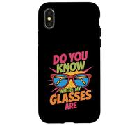 Carcasa para iPhone X/XS Do You Know Where My Glasses Are Momento olvidadizo -
