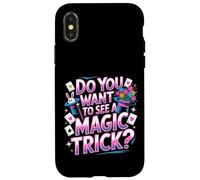 Carcasa para iPhone X/XS Do You Want To See A Magic Trick -