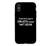 Carcasa para iPhone X/XS Don't Ask Me Sarcástico Respuesta Cita Humor Divertido Dicho Ingenioso