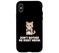Carcasa para iPhone X/XS Dont Bother Me Right Meow Cat Gamer Divertido