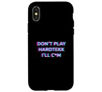 Carcasa para iPhone X/XS Don't Play Hardtekk Techno Rave Festival Adult Humor Raver