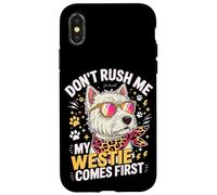 Carcasa para iPhone X/XS Don't Rush Me My Westie Comes First