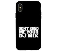 Carcasa para iPhone X/XS Don't Send Me Your DJ Mix Techno House Raver Festival Berlin