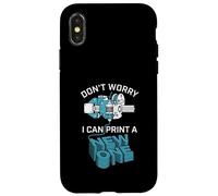 Carcasa para iPhone X/XS Don't Worry I Can Make A New One Funny 3D Printing Design