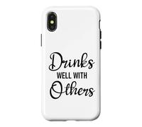 Carcasa para iPhone X/XS Drinks Well with Others Womens Funny Drinking Friends Drunk
