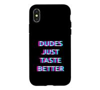 Carcasa para iPhone X/XS Dudes Just Taste Better Gay Men Pride Ally LGBTQ Humor