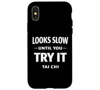 Carcasa para iPhone X/XS El Ejercicio de Tai Chi Parece Lento hasta Que lo pruebes Taiji