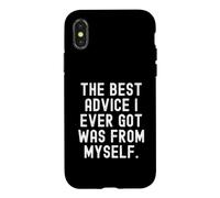 Carcasa para iPhone X/XS el Mejor Consejo Que he Recibido fue de mí Mismo Witty Wisdom