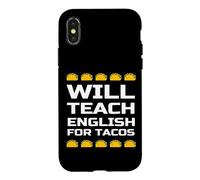 Carcasa para iPhone X/XS Enseñará inglés para Tacos, Divertida Cita de Profesor de inglés