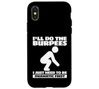 Carcasa para iPhone X/XS Entrenamiento Haré los Burpees Solo Necesito ser dramático Primero