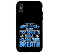 Carcasa para iPhone X/XS Equipo de natación Piensa Que tu Deporte es difícil, hazlo conteniendo la respiración Nadar