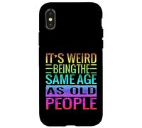 Carcasa para iPhone X/XS Es extraño ser de la Misma Edad Que los Ancianos Dicen