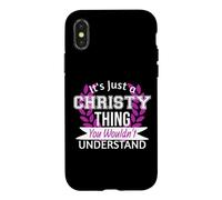 Carcasa para iPhone X/XS Es Solo Christy Thing You Wouldn't Understand Funny Name