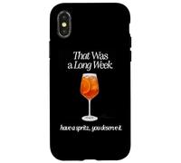 Carcasa para iPhone X/XS Esa FUE UNA Larga Semana Tenga UN Spritz TE LO MERECES