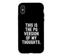 Carcasa para iPhone X/XS Esta es la Version pg de mis Pensamientos