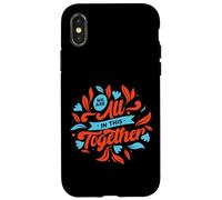 Carcasa para iPhone X/XS Estamos Todos Juntos en Esto: Diseña una Unidad inspiradora