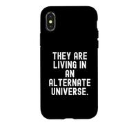 Carcasa para iPhone X/XS están viviendo en un Universo Alternativo Witty Observational
