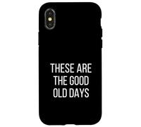 Carcasa para iPhone X/XS Estos Son los Buenos Viejos días Mindfulness Nostalgia