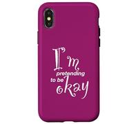 Carcasa para iPhone X/XS Estoy fingiendo Estar Bien