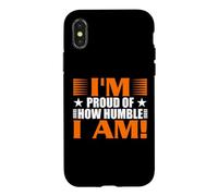 Carcasa para iPhone X/XS Estoy Orgulloso de lo Humilde Que Soy Divertido Regalo sarcástico