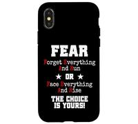 Carcasa para iPhone X/XS Fear Forget Everything and Run Or Face Rise Choice Is Yours