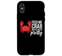 Carcasa para iPhone X/XS Feed Me Crab and Tell Me I'm Pretty