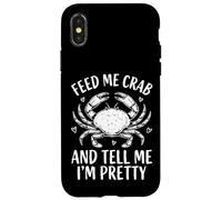 Carcasa para iPhone X/XS Feed Me Crab and Tell Me I'm Pretty