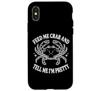 Carcasa para iPhone X/XS Feed Me Crab and Tell Me I'm Pretty
