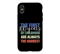 Carcasa para iPhone X/XS First 100 Years of Childhood is Hardest Funny 100 Birthday