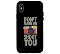Carcasa para iPhone X/XS Fotografía Don´t Make Me Shoot You Cita Fotógrafo