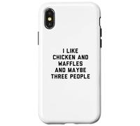 Carcasa para iPhone X/XS Fun I Like Chicken and Waffles and Maybe Three People
