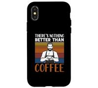 Carcasa para iPhone X/XS Funny Caffeine Barista There's Nothing Better Than Coffee