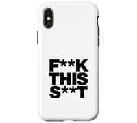 Carcasa para iPhone X/XS Funny F-k This S-t Sarcástico Adulto Humor Cita