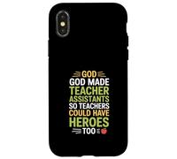 Carcasa para iPhone X/XS Funny God Made Teacher Assistants Heroes Diciendo
