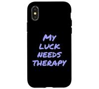 Carcasa para iPhone X/XS Funny Luck TXT Funny People Funny Mi Mala Suerte Necesita Terapia