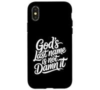 Carcasa para iPhone X/XS God'S Last Name Is Not Damn It Church Sarcasm Jokes