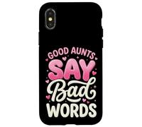 Carcasa para iPhone X/XS Good Aunts Say Bad Words