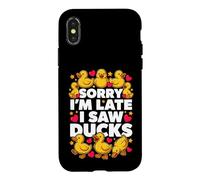 Carcasa para iPhone X/XS Gracioso Lo Siento Im Late Saw Patos Diciendo Sarcástico