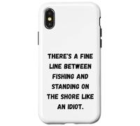 Carcasa para iPhone X/XS Hay una Fina línea Entre la Pesca y Estar de pie en la Orilla