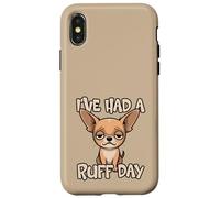 Carcasa para iPhone X/XS He Tenido un Mal día Divertido Juego de Palabras con Perros, Lindo, Cansado y Triste Chihuahua