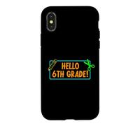 Carcasa para iPhone X/XS Hello Sixth Grade! 6th Grader First Day of School Boy Girl